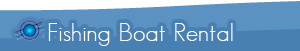 Fishing Boat Rental